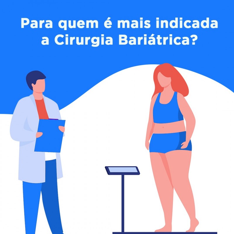 Para quem a Cirurgia Bariátrica é indicada?